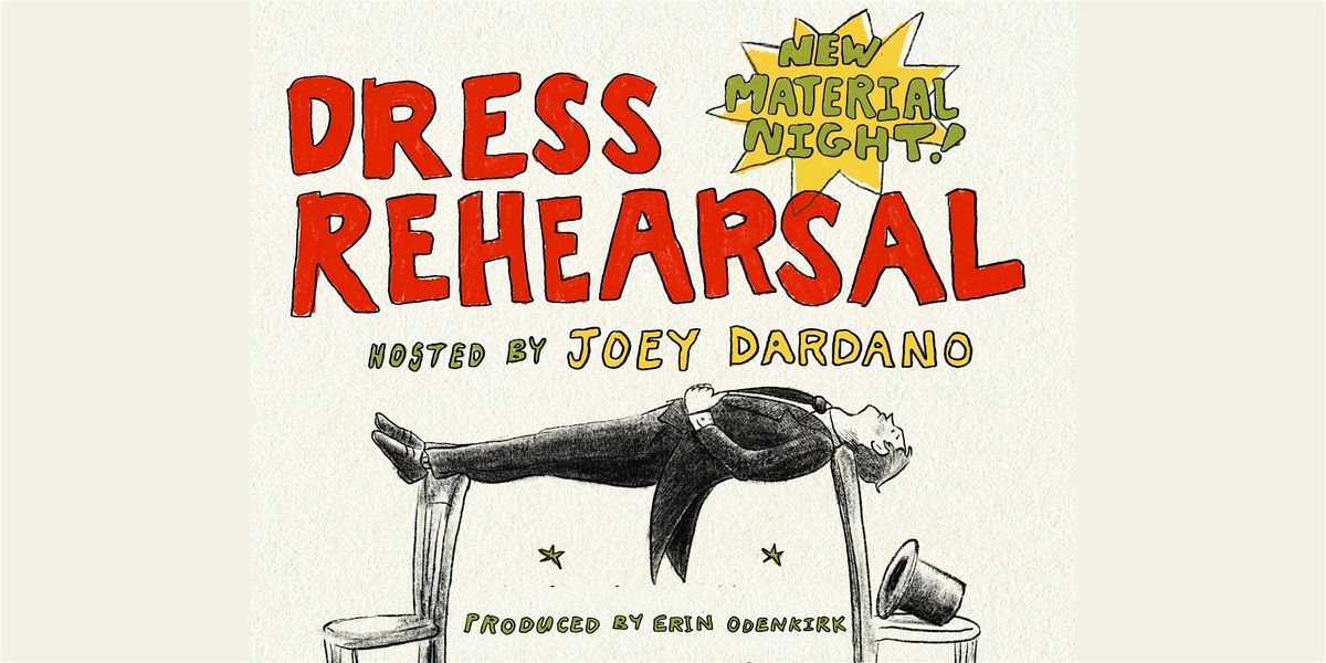 Dress Rehearsal
