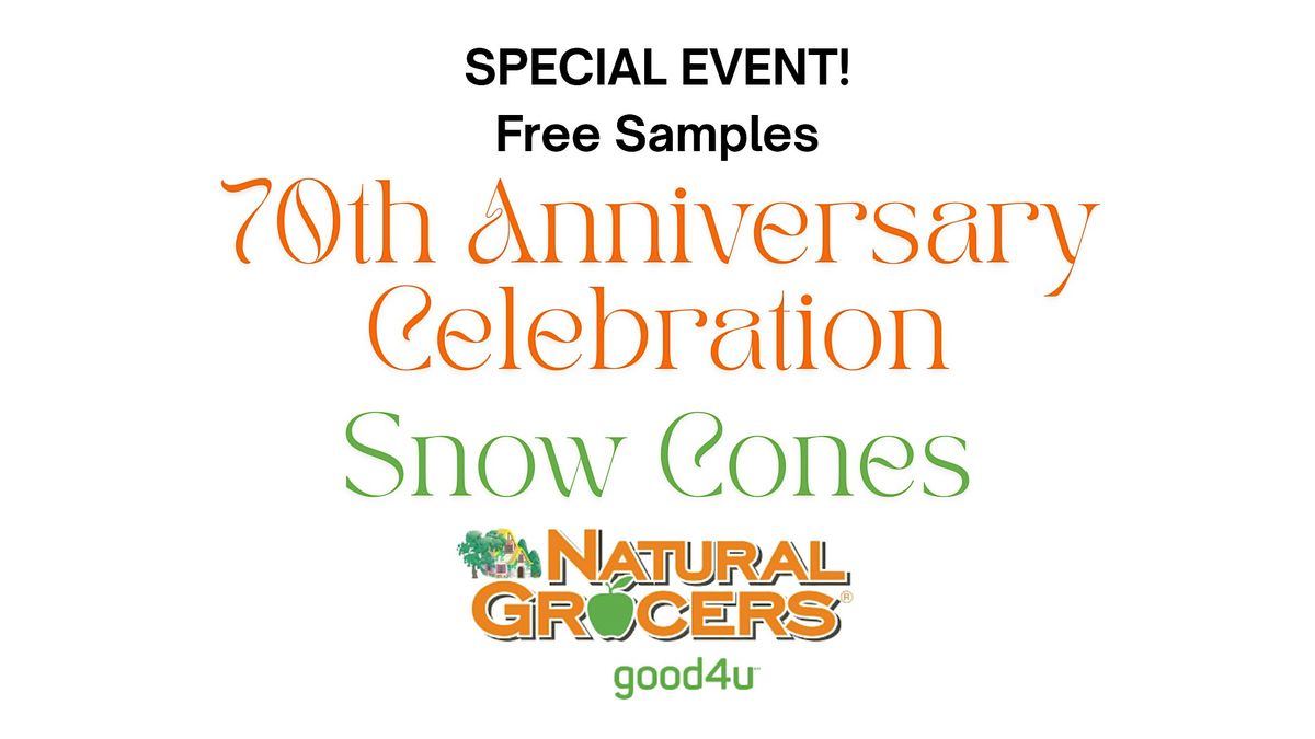 Natural Grocers Presents : FREE Snow Cones