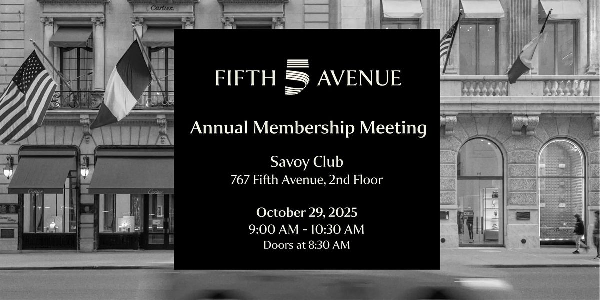 Fifth Avenue Association: Annual Membership Meeting