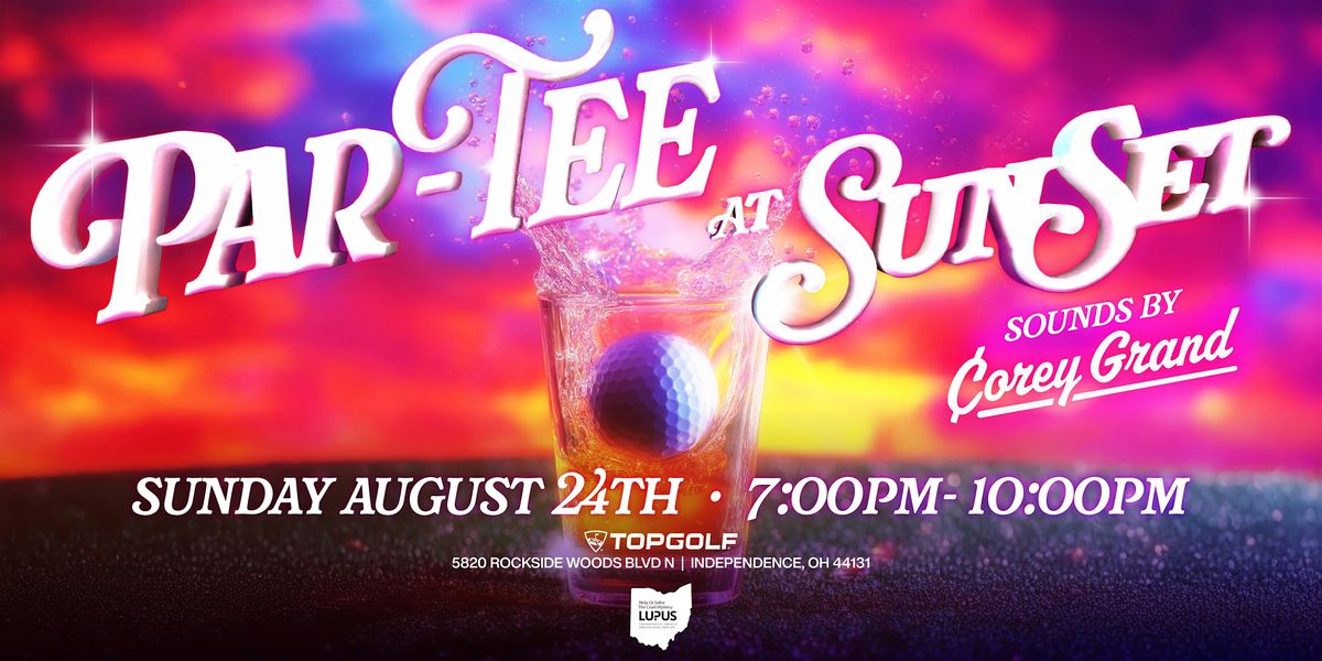 Par-Tee at Sunset