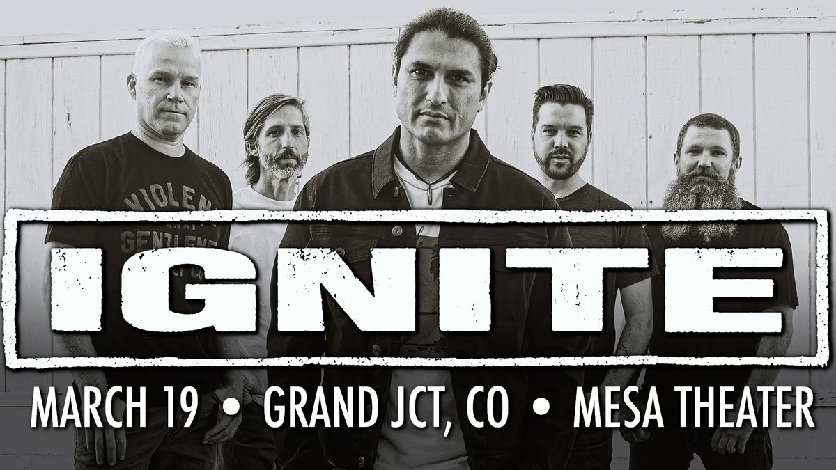 IGNITE \u2022 Mesa Theater | GJ,CO