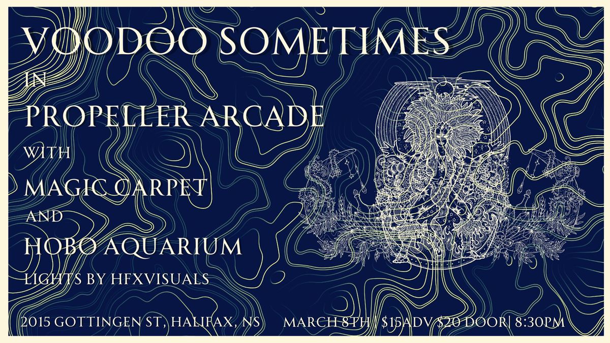 Voodoo Sometimes\/\/Magic Carpet\/\/Hobo Aquarium - Propeller Arcade