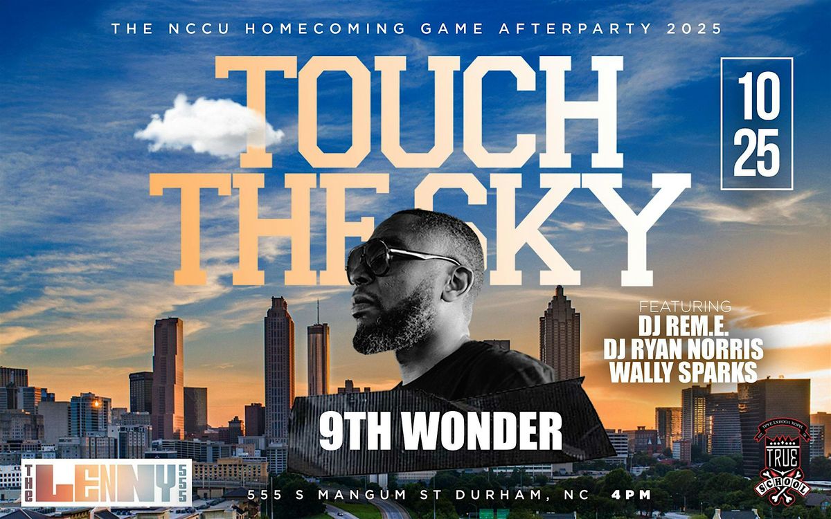 Touch The Sky - The NCCU Homecoming Game Afterparty 2025