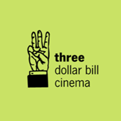 Three Dollar Bill Cinema