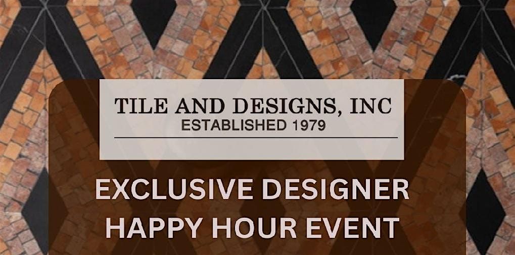 EXCLUSIVE DESIGNER HAPPY HOUR