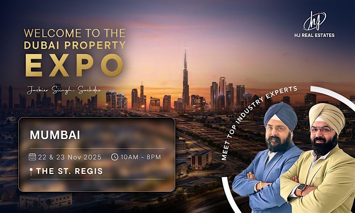 Upcoming  Dubai Real Estate Expo Mumbai \u2013 Register Today for Free Entry
