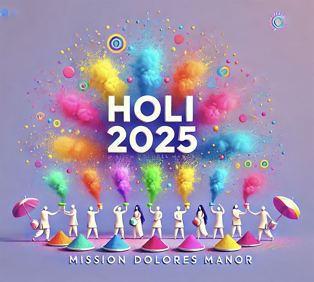 Celebrate the Festival of Colors: Holi at Mission Dolores Manor Garden