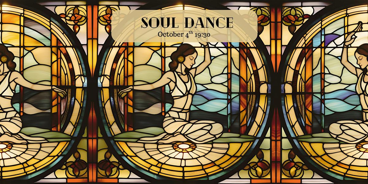 Soul Dance - Ecstatic Dance