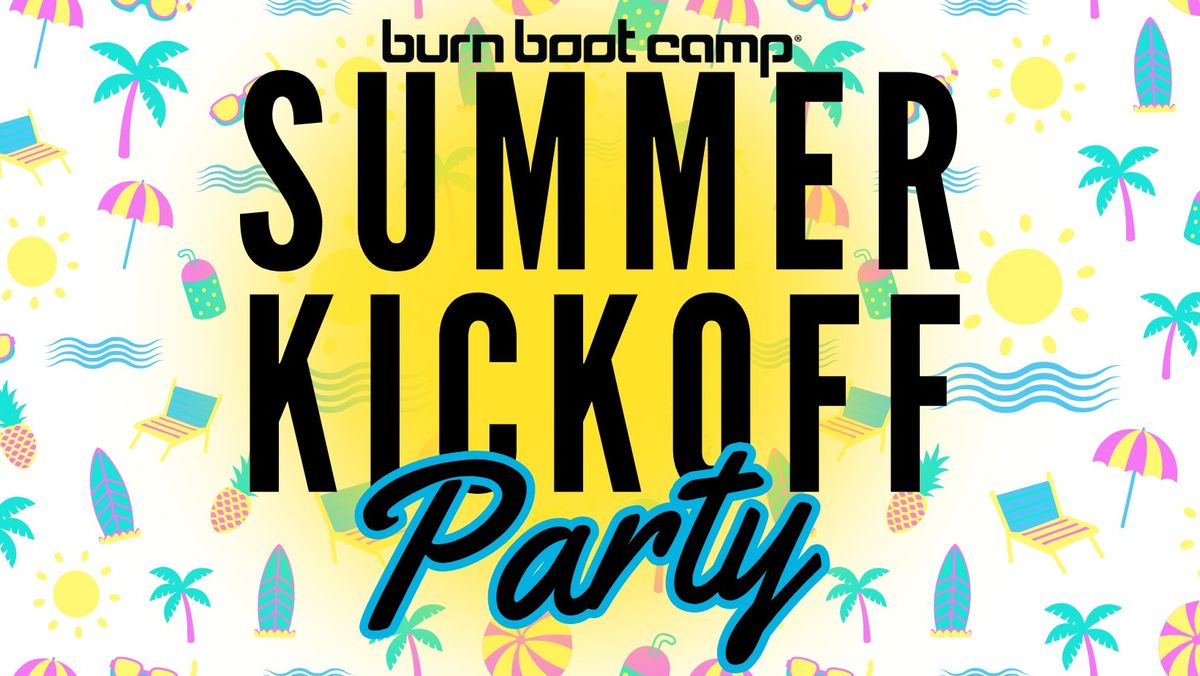 Summer Kickoff Party!