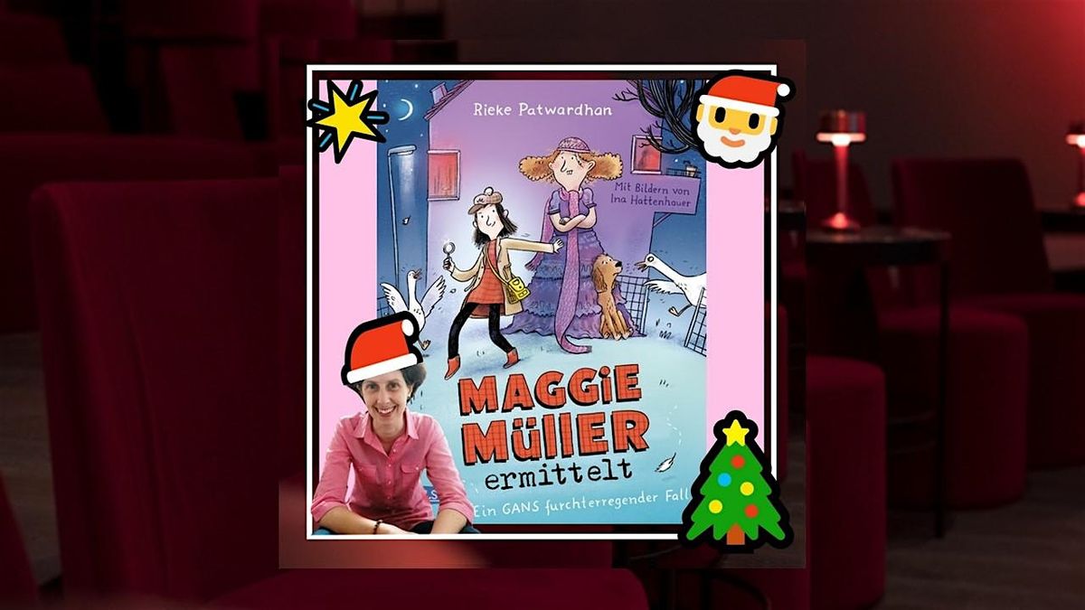 Adventslesung \u201eMaggie M\u00fcller ermittelt \u201c ab 8 Jahren