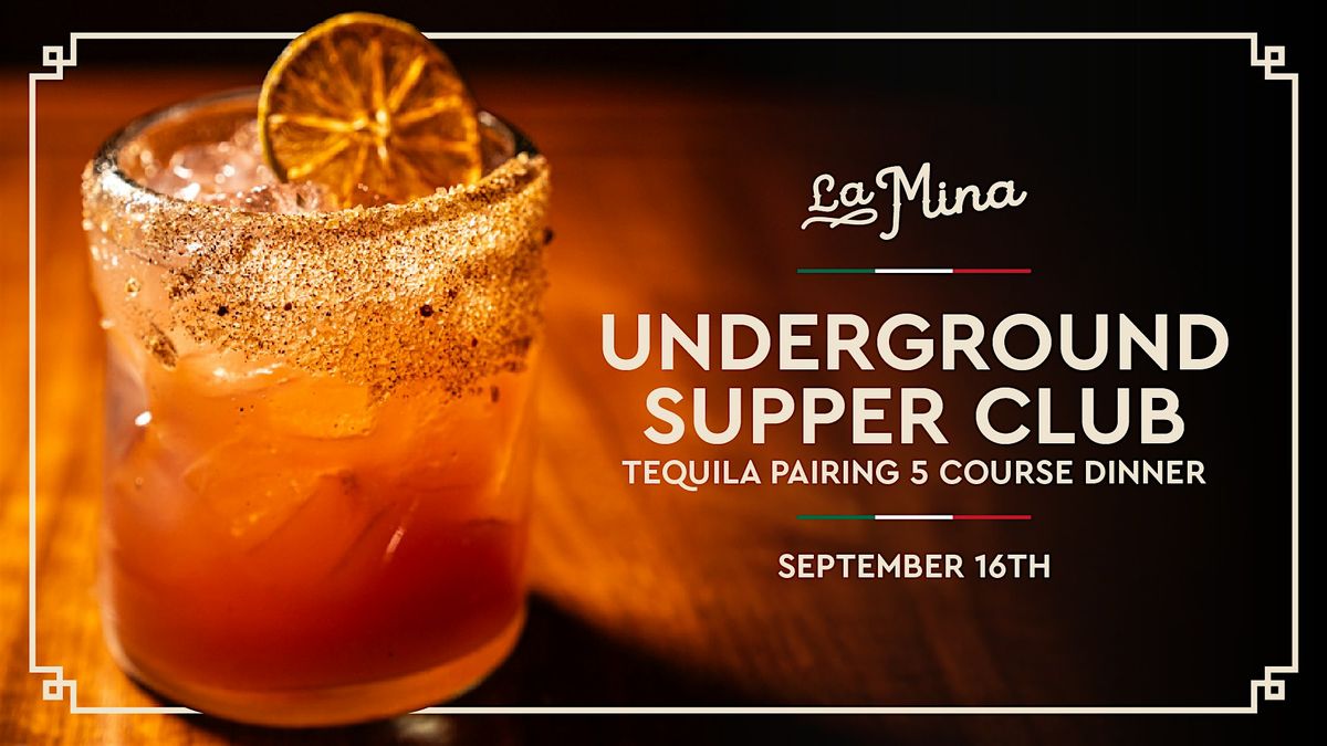 Underground Supper Club at La Mina