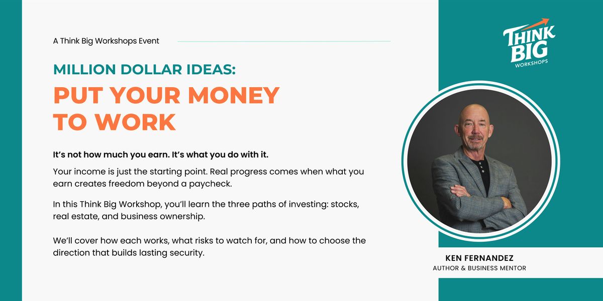 Million Dollar Ideas: Put Your Money to Work