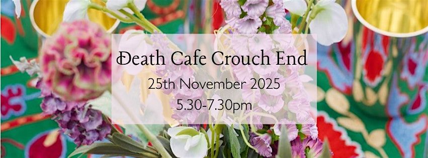 Death Cafe Crouch End