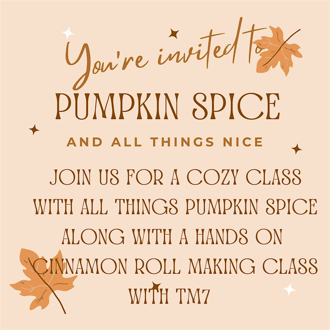 Pumpkin Spice & All Things Nice