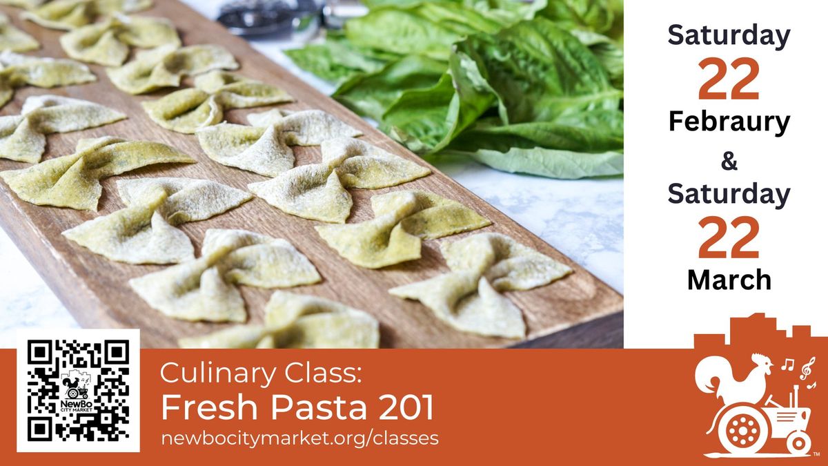 NEW DATE ADDED - Culinary Class: Fresh Pasta 201