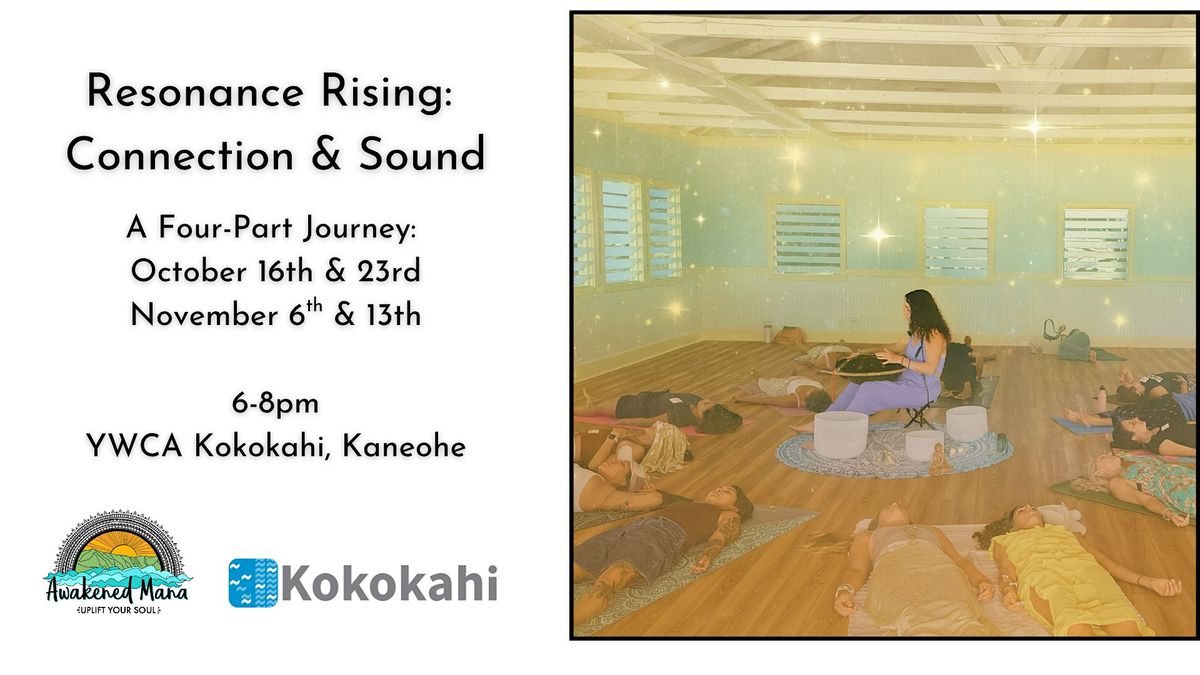 Resonance Rising: Connection & Sound