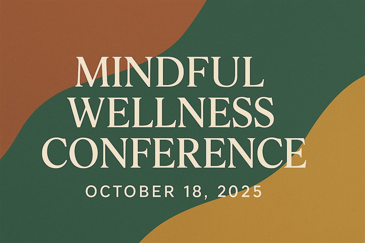 Mindful Wellness Conference