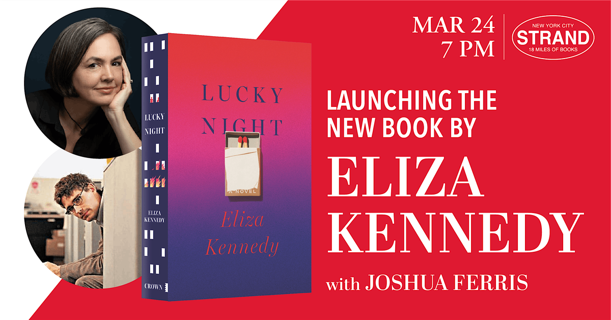 Eliza Kennedy + Joshua Ferris: Lucky Night