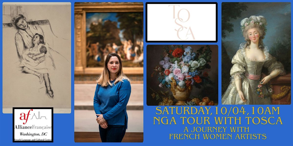 Tour of the NGA with Tosca: "French Women Artists" Saturday 10\/04, 10:00AM