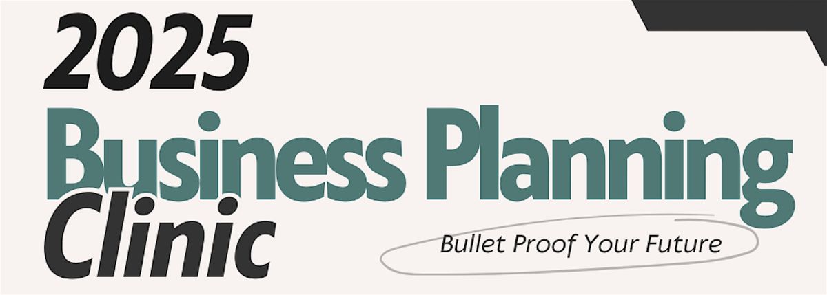 Business Planning Clinic for 2025 Success