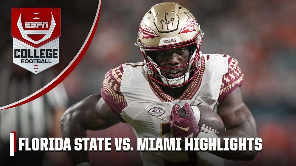 Florida State Seminoles vs. Miami Hurricanes