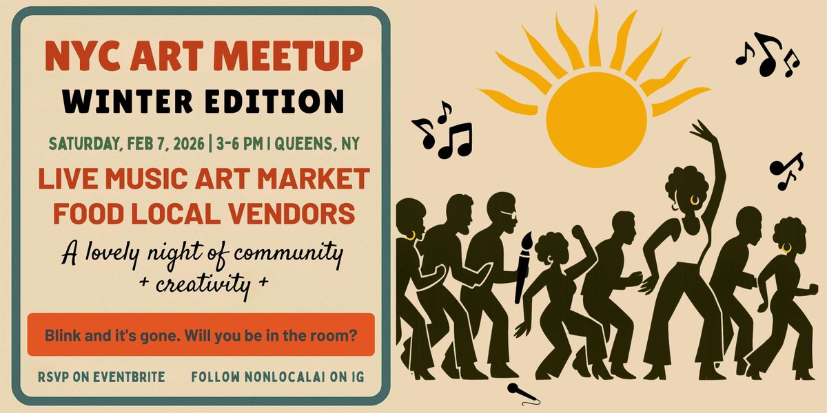 NYC Art Meetup \u2013 Winter Edition w\/ Community Music + Art Night