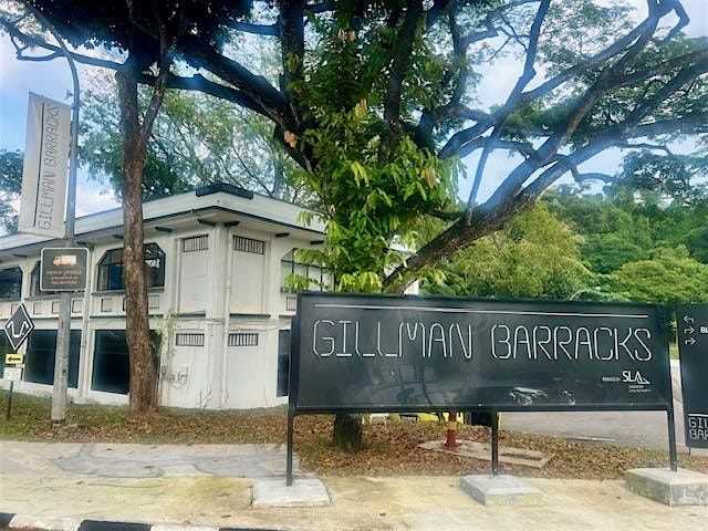 Gillman Barracks Art & History Tour (Sat 11 Oct @ 4pm - 5.30pm)