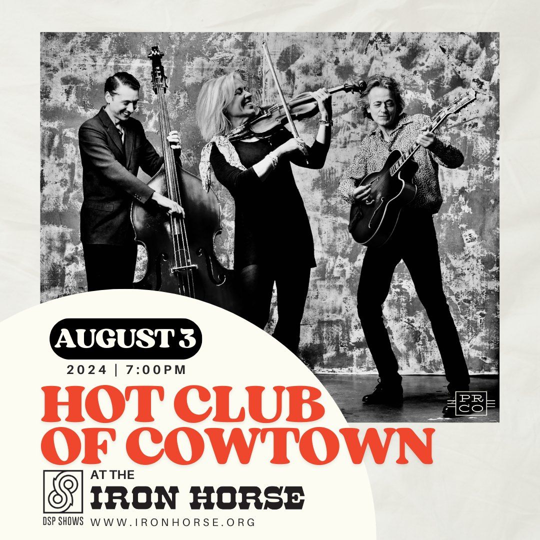 Hot Club of Cowtown at The Iron Horse