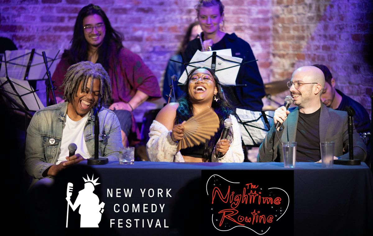 The Nighttime Routine Talk Show  - Presented by NY Comedy Festival