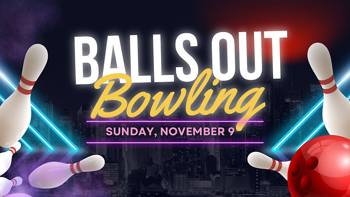 Balls Out Bowling