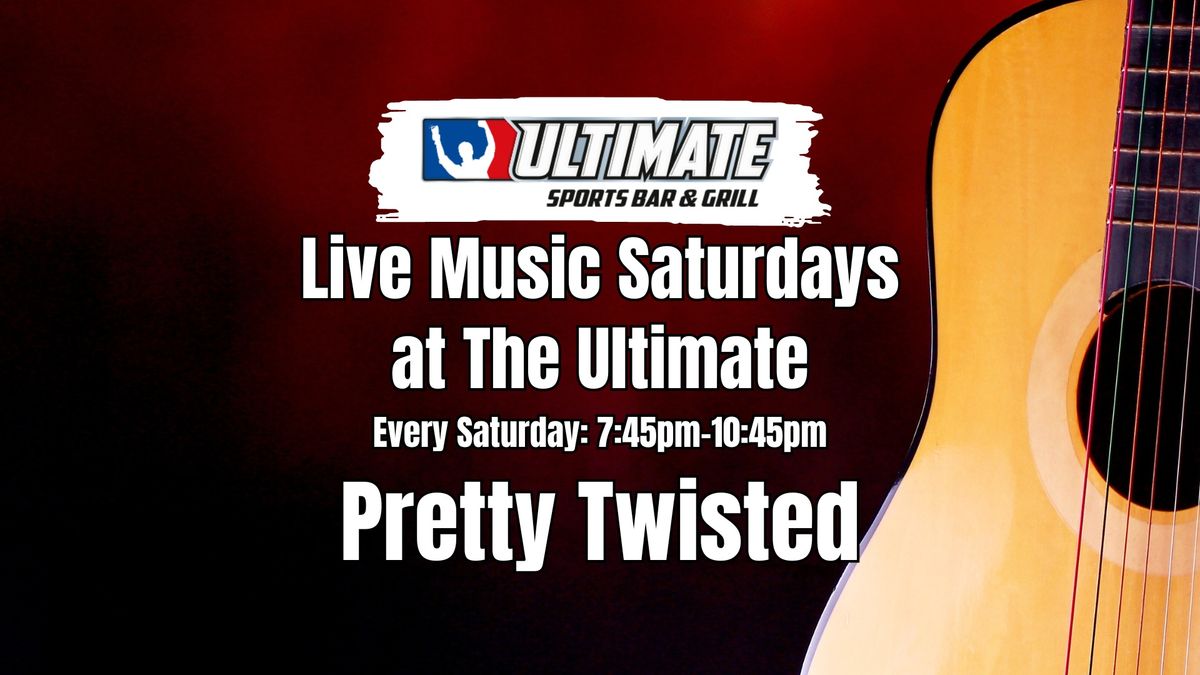 Live Music Saturdays - Pretty Twisted