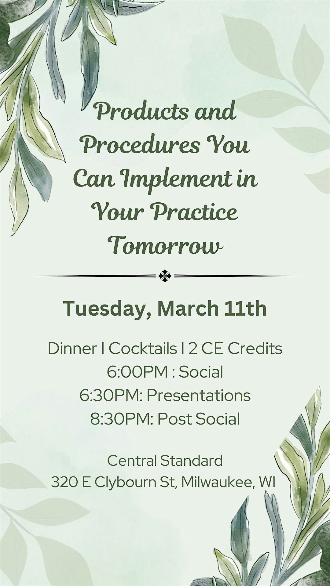 Products and Procedures You Can Implement in Your Practice Tomorrow