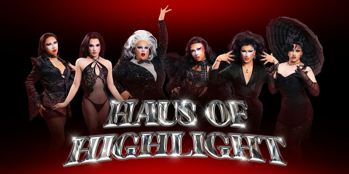HAUS OF HIGHLIGHT TAKE OVER