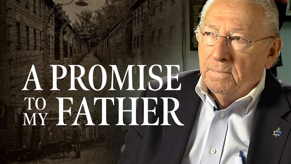 A Promise To My Father - World War II Foundation Film Showing