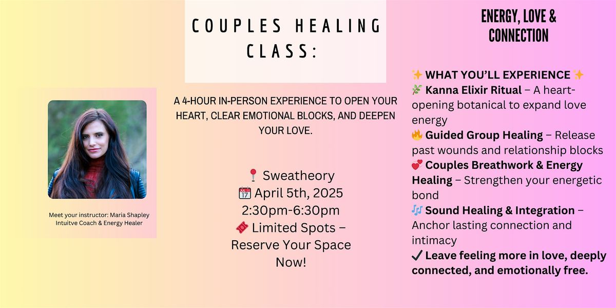 Couples Healing class: Energy, Love & Connection