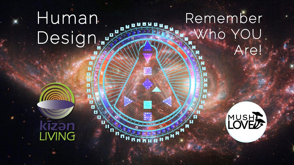 Human Design - Remember Who You Are