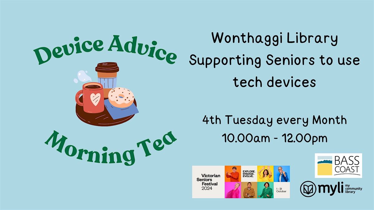 Device Advice morning tea @ Wonthaggi Library