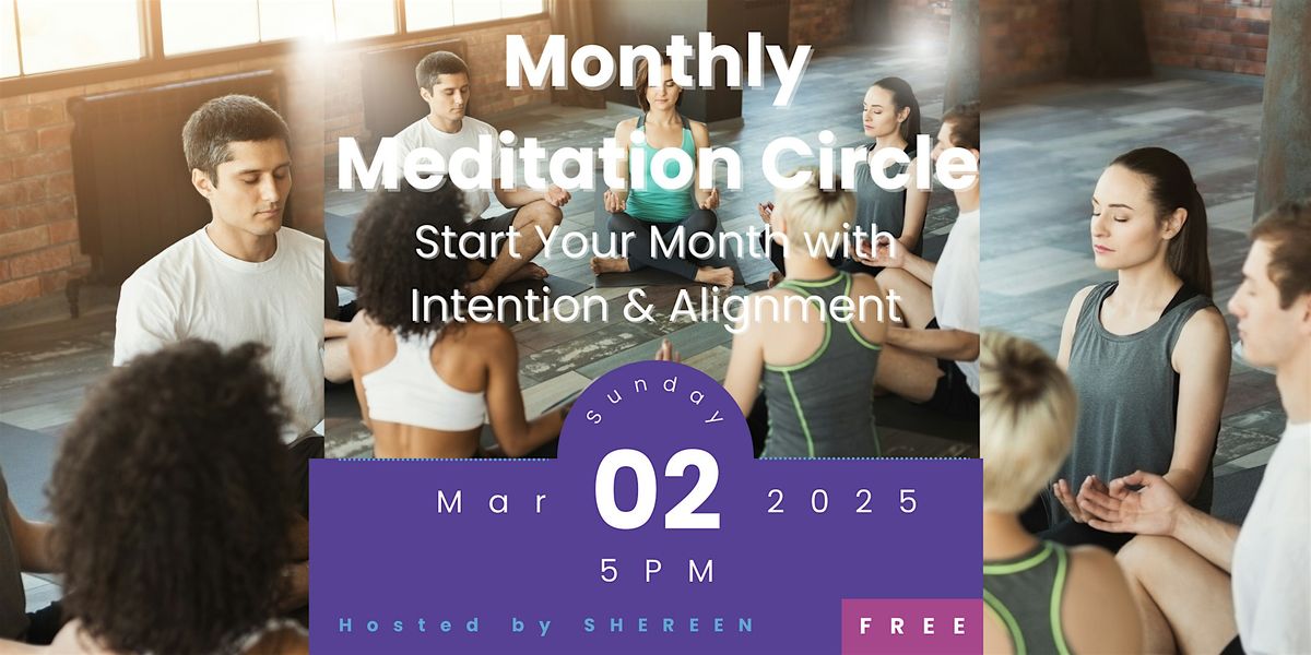 March Meditation Circle \u2013 A Guided Journey to Vision, Passion & Purpose