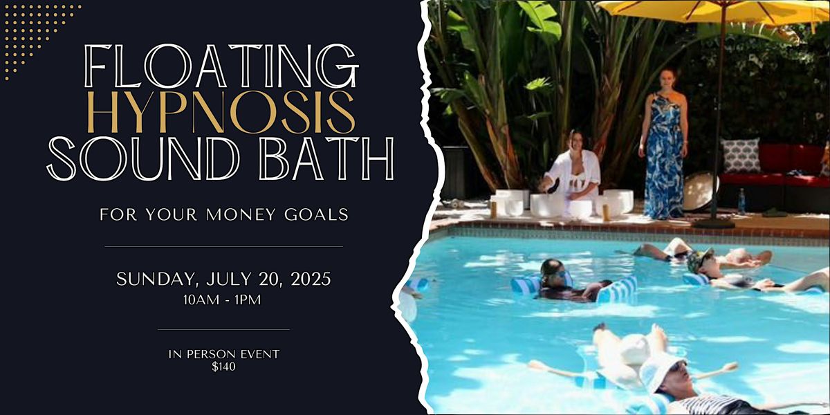 Floating Hypnosis Sound Bath for Your $ Goals