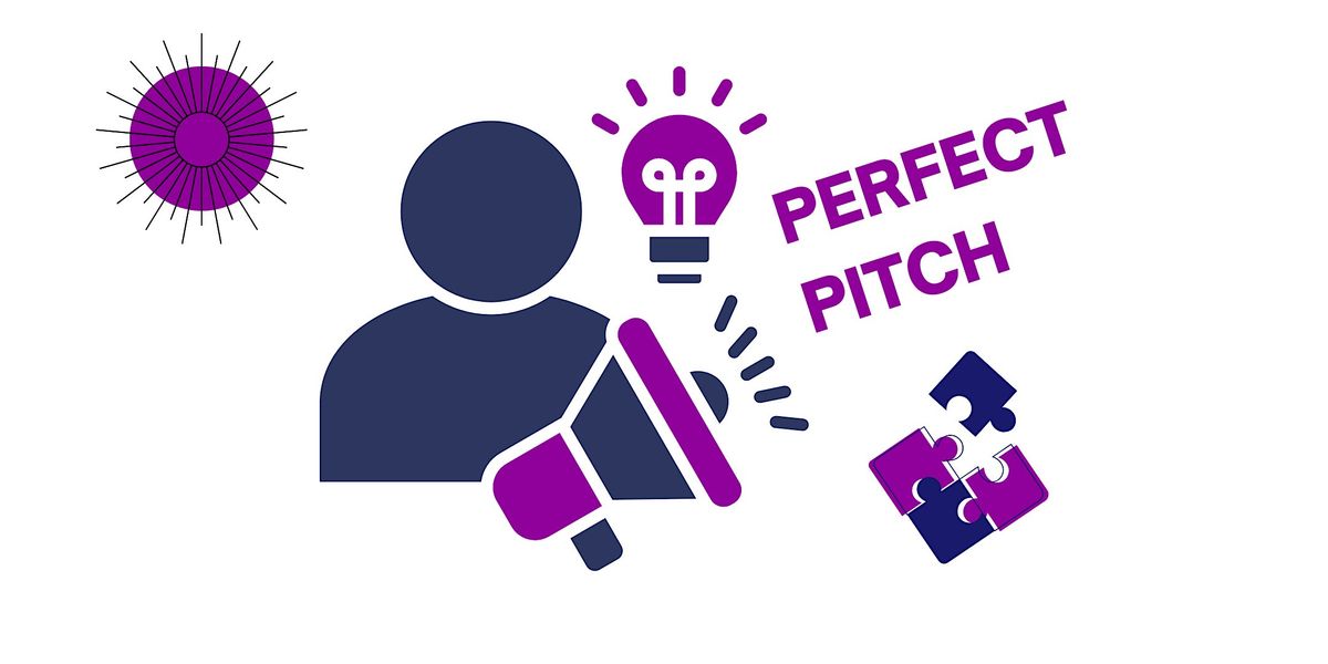 Pitch to Perfection - Write (or Refine) your Elevator Pitch 2 PART workshop