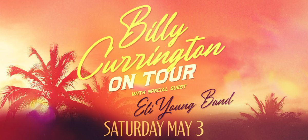 Billy Currington with Eli Young Band at Bert Ogden Arena