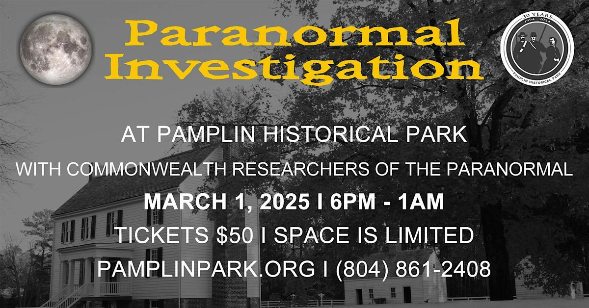 Paranormal Investigation at Pamplin Historical Park