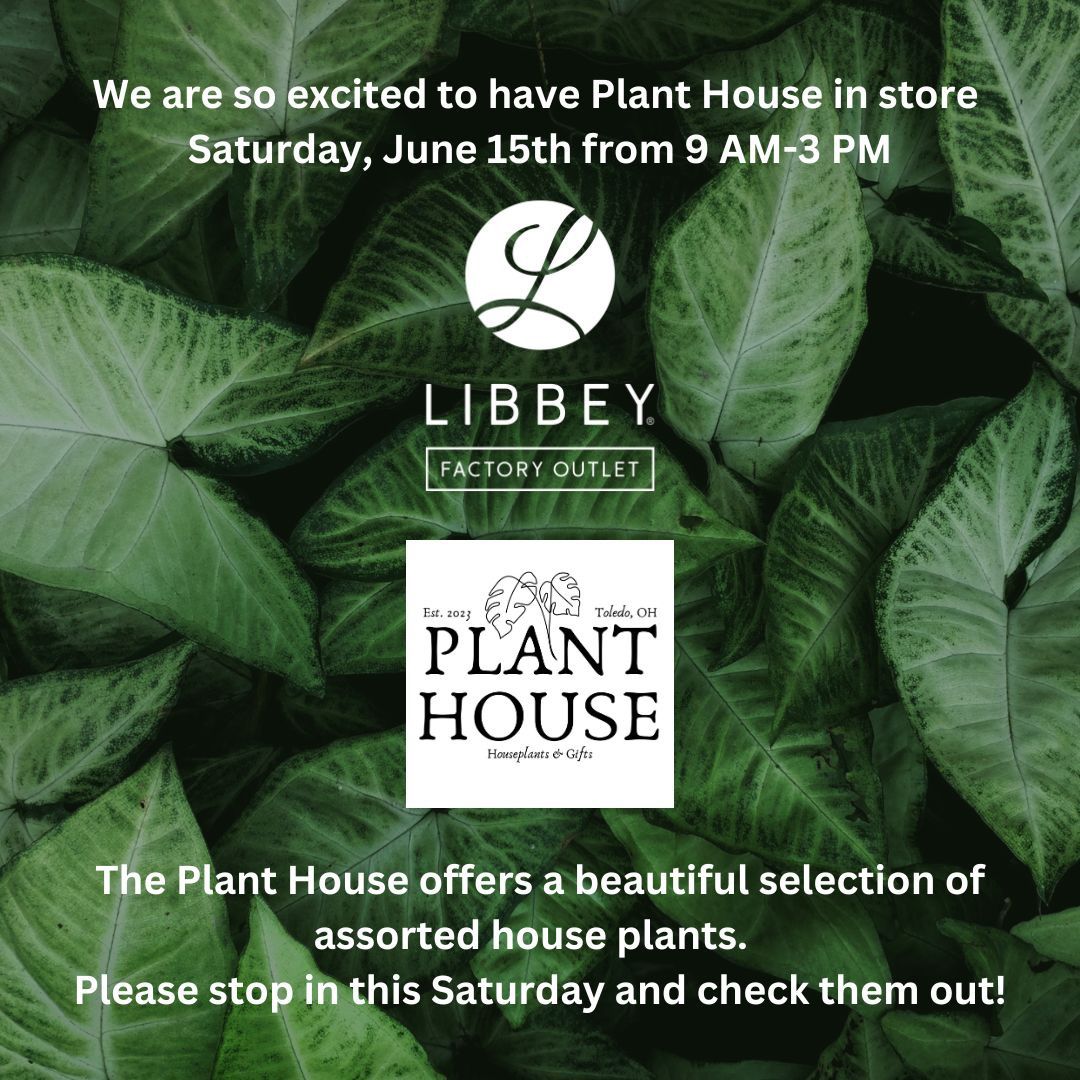 Plant House - Toledo at Libbey Factory Outlet 