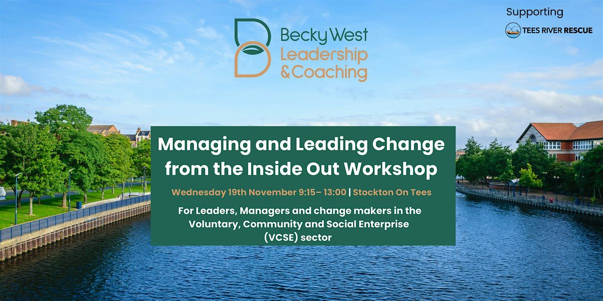 Managing and Leading Change from the Inside Out