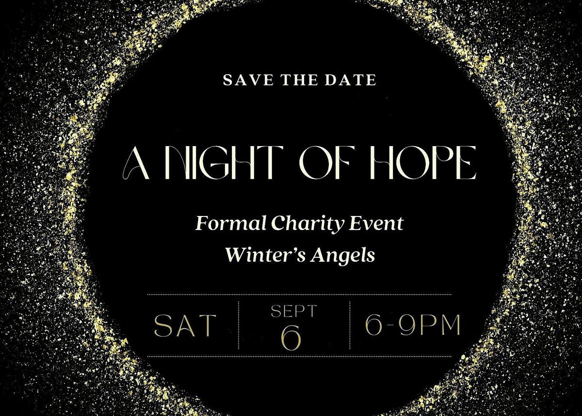 A NIGHT OF HOPE CHARITY EVENT