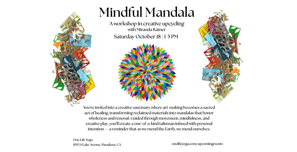 Mindful Mandala: A Workshop in Creative Recycling