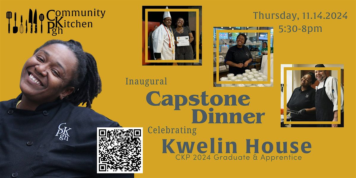 Capstone Dinner featuring Kwelin House