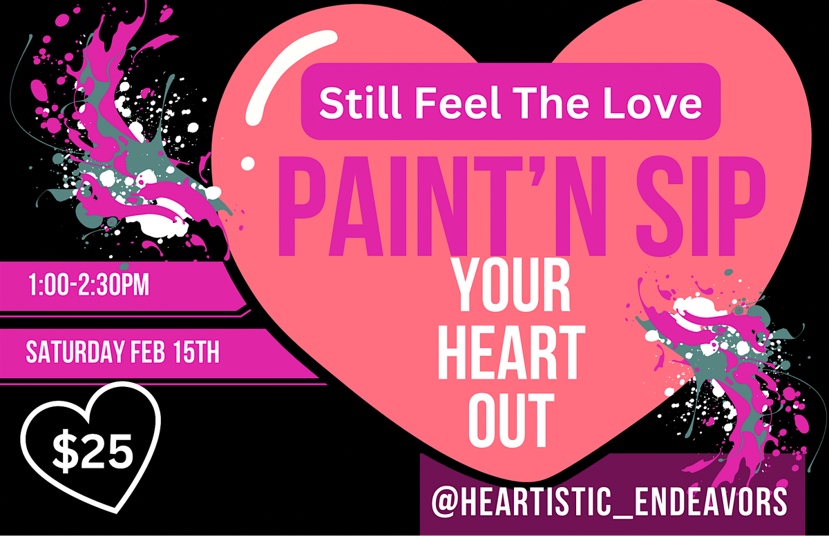 Still Feel The Love: Paint\u2019N Sip Your Heart Out!