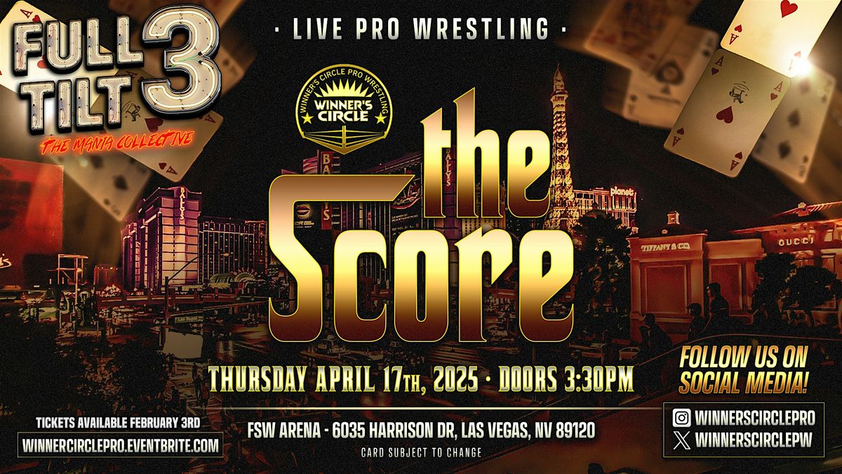 Winner's Circle Pro-Wrestling: "The Score"