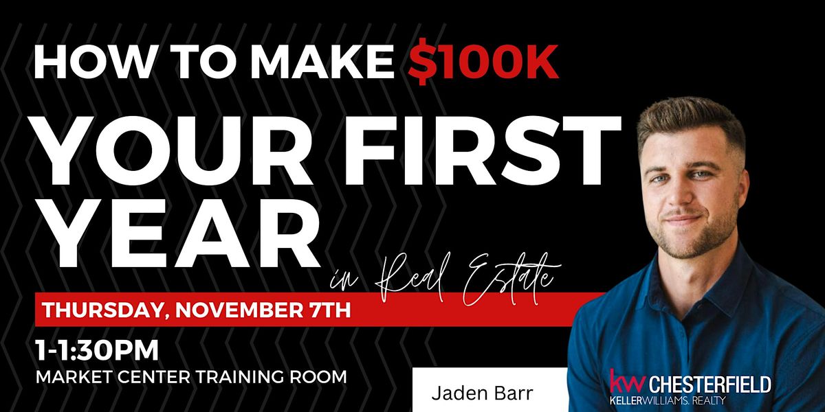 How To Make 100K Your First Year In Real Estate